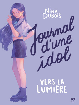 cover image of Journal d'une Idol – Roman K-culture – Lecture roman young adult – Dès 14 ans